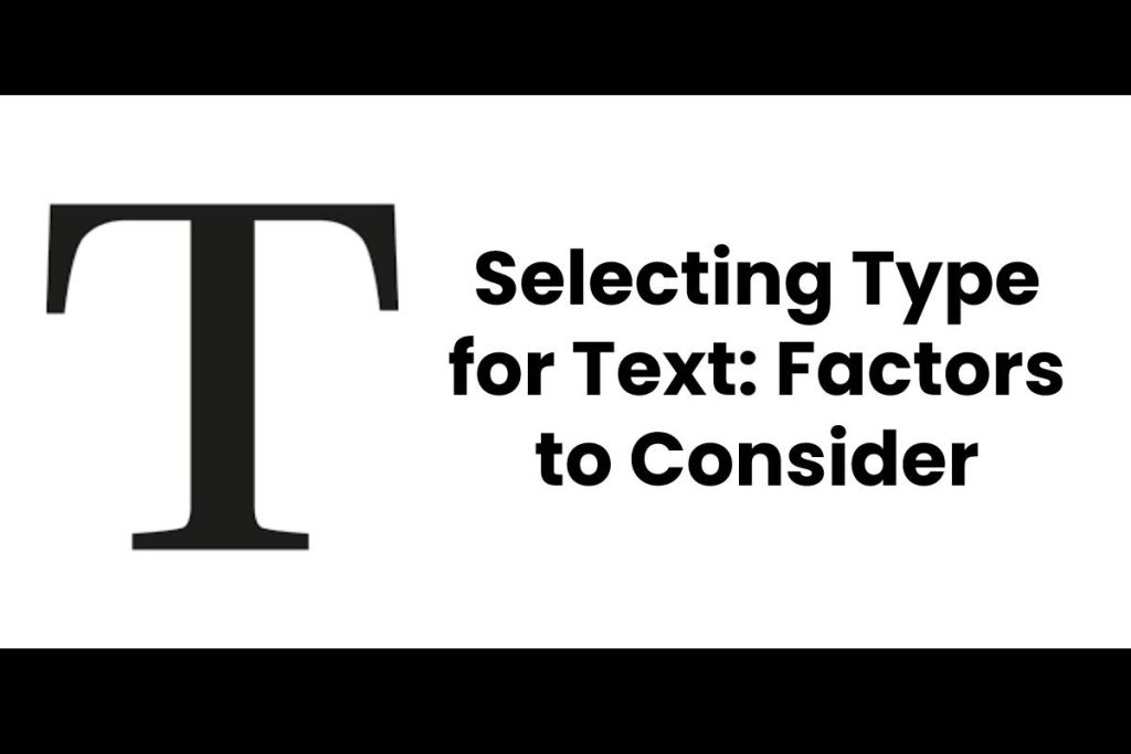 Välja typ för text: Faktorer att överväga – datorteknikrecensioner