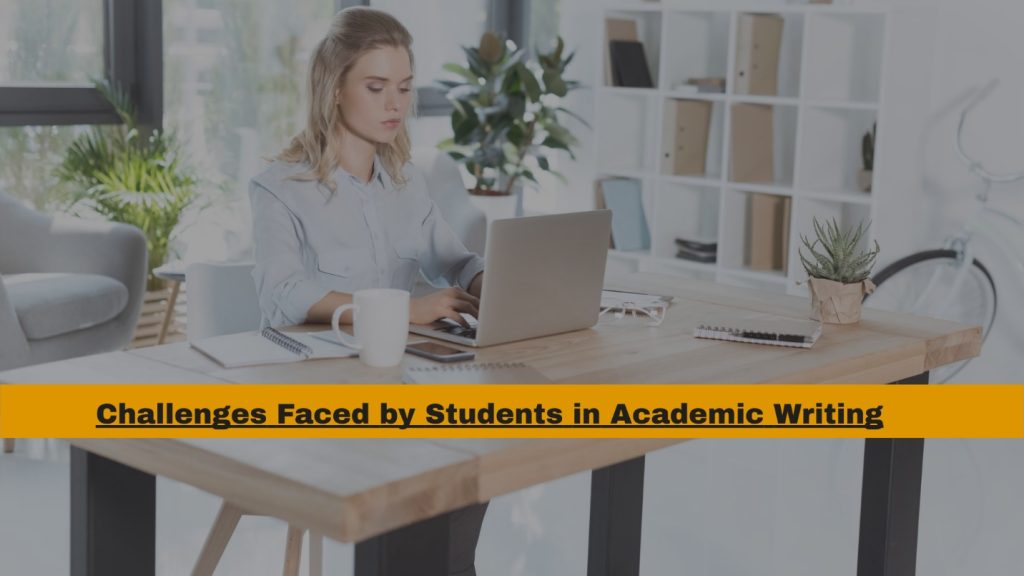 difficulties students face in writing essay